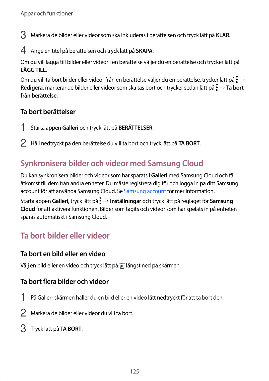 Samsung SM-G965FZPDNEE Synkronisera bilder och videor med Samsung Cloud, Ta bort bilder eller videor, Ta bort berättelser 