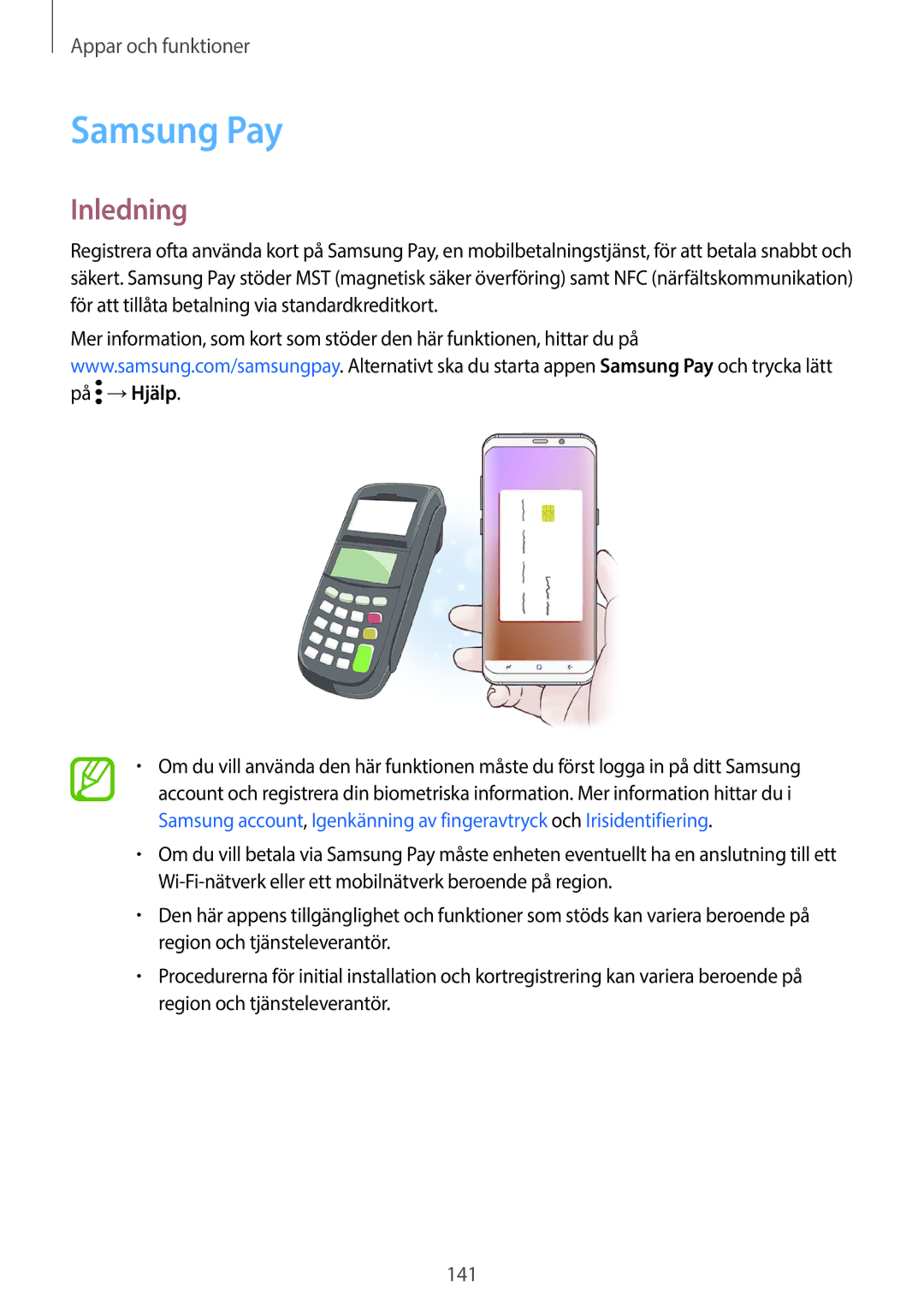 Samsung SM-G965FZBDNEE, SM-G960FZKDNEE, SM-G960FZBDNEE, SM-G960FZPDNEE, SM-G965FZKDNEE, SM-G965FZPDNEE Samsung Pay, Inledning 