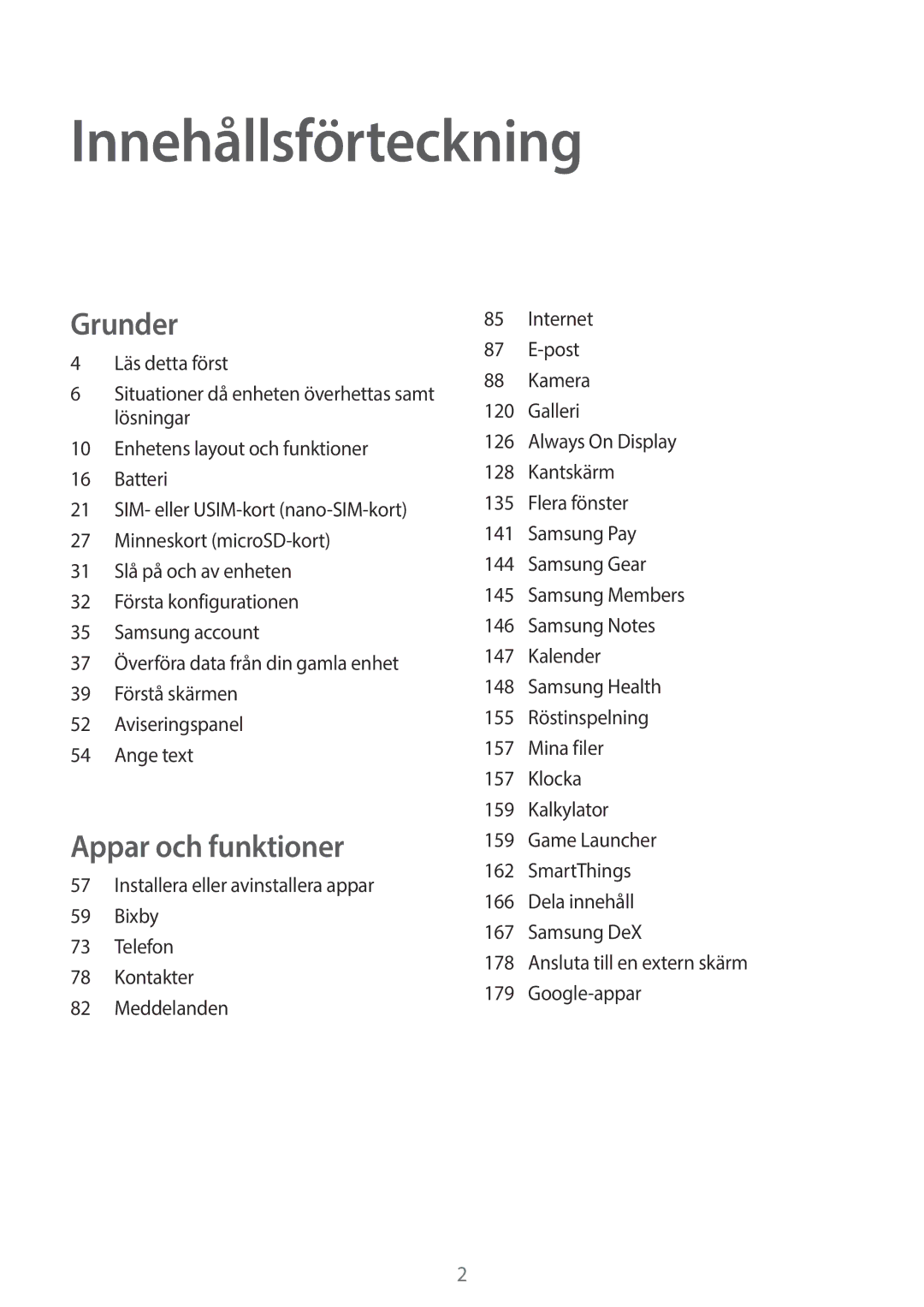 Samsung SM-G960FZPDNEE, SM-G960FZKDNEE, SM-G960FZBDNEE, SM-G965FZBDNEE, SM-G965FZKDNEE, SM-G965FZPDNEE Innehållsförteckning 