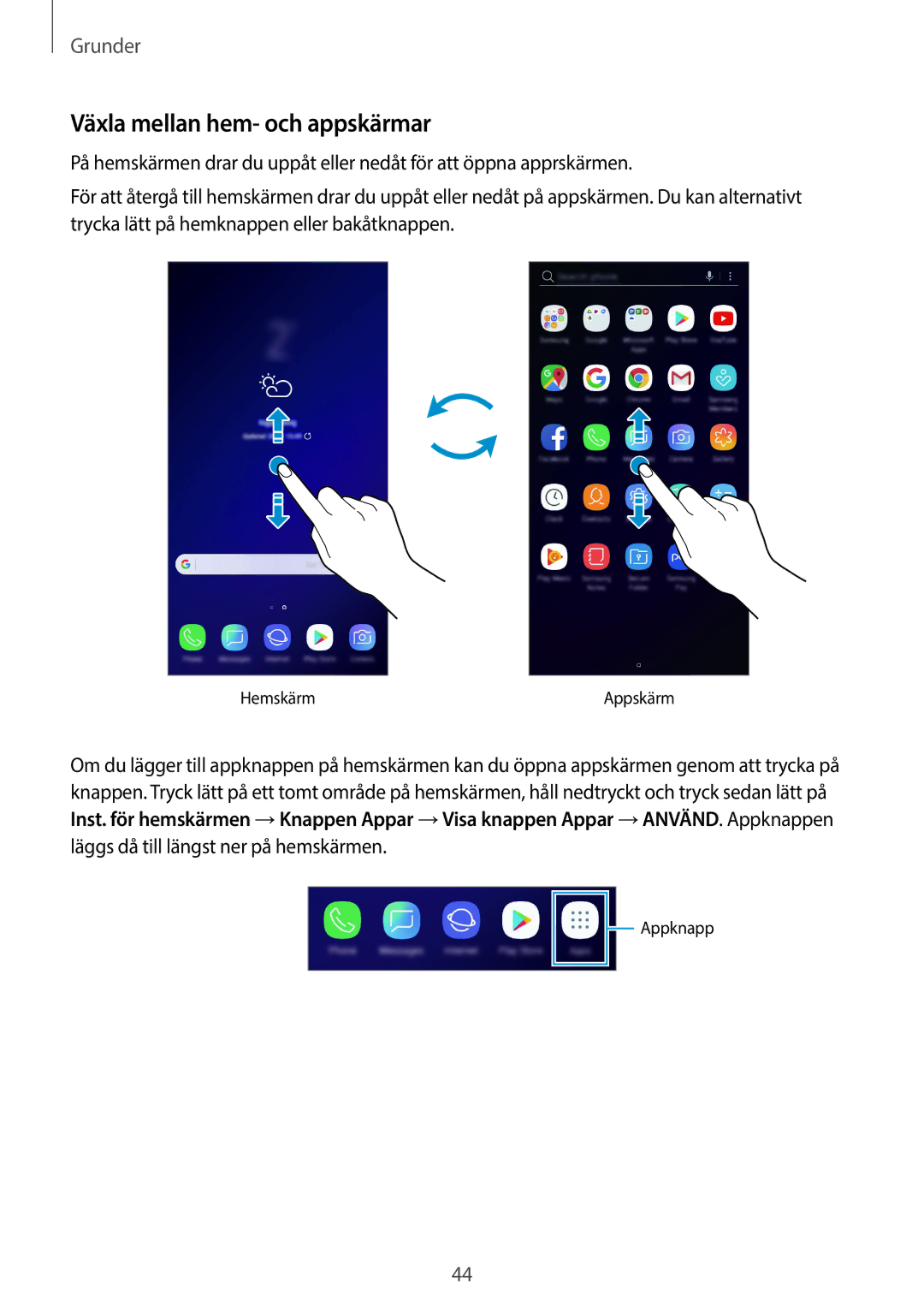 Samsung SM-G960FZPDNEE, SM-G960FZKDNEE, SM-G960FZBDNEE, SM-G965FZBDNEE, SM-G965FZKDNEE manual Växla mellan hem- och appskärmar 