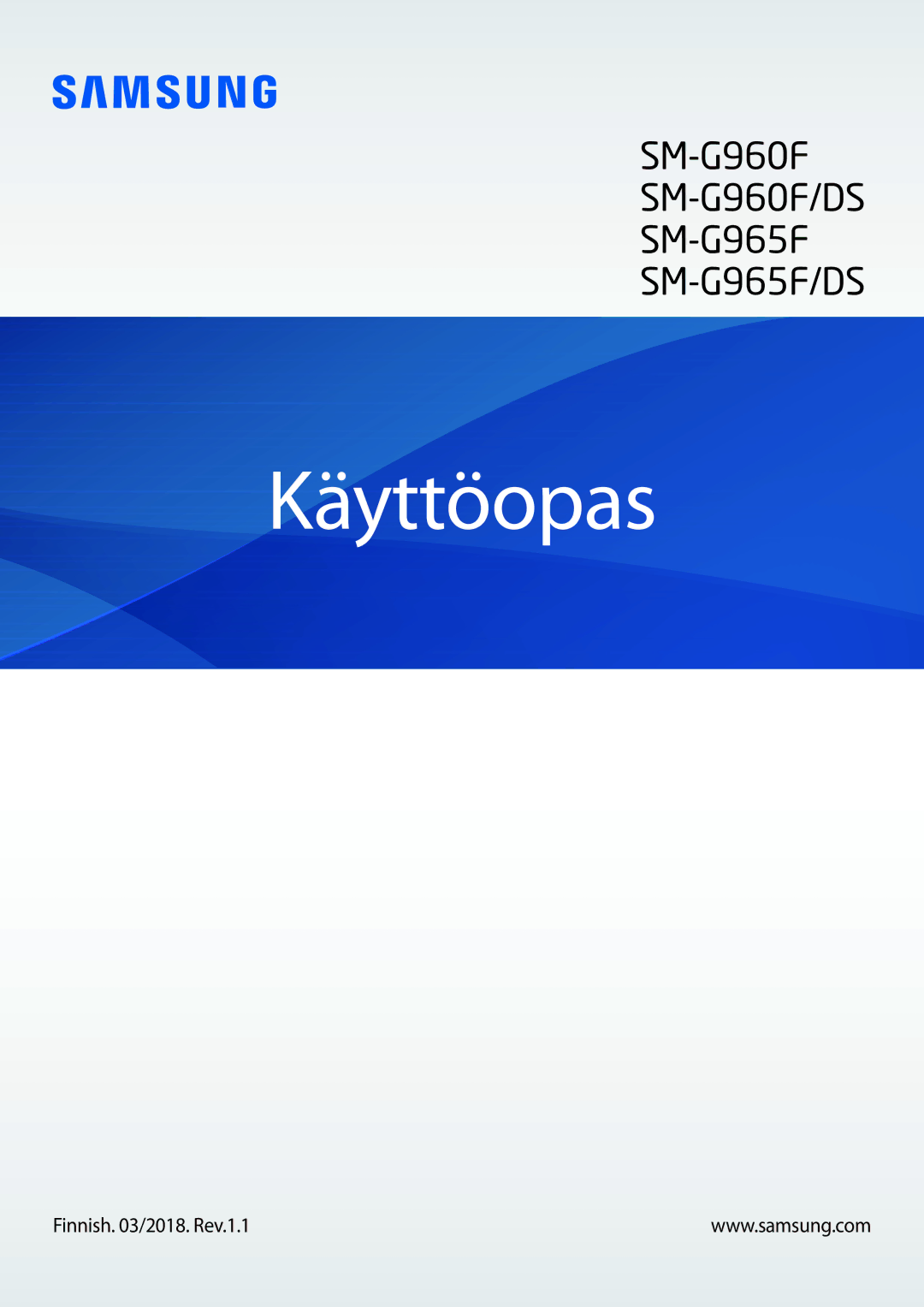 Samsung SM-G960FZBDNEE, SM-G960FZKDNEE, SM-G960FZPDNEE, SM-G965FZBDNEE manual Käyttöopas, Finnish /2018. Rev.1.1 