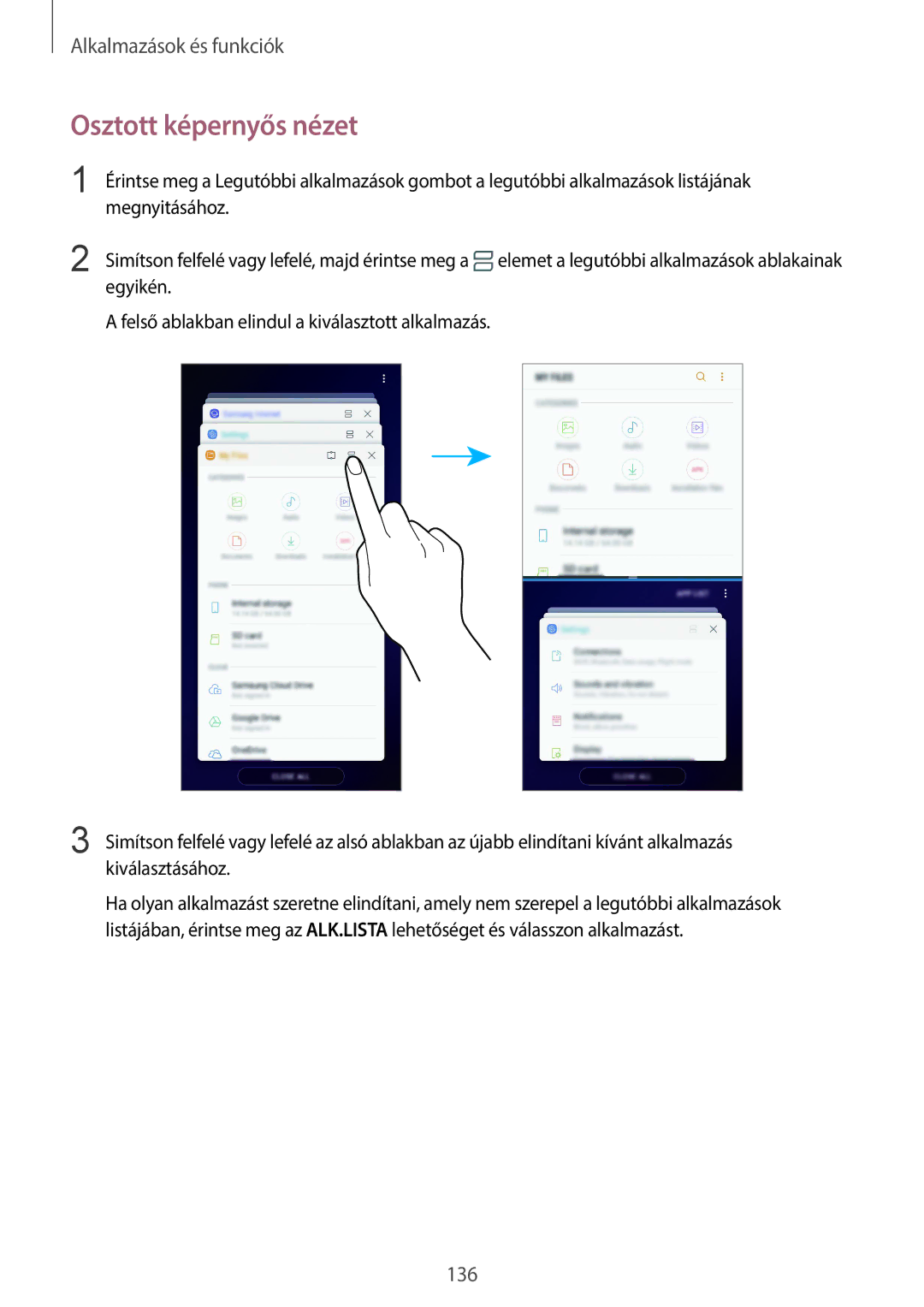 Samsung SM-G960FZKDXEH, SM-G965FZKAVDH, SM-G960FZBDXEH, SM-G960FZPDXEH, SM-G960FZPAPAN, SM-G960FZBAVDH Osztott képernyős nézet 