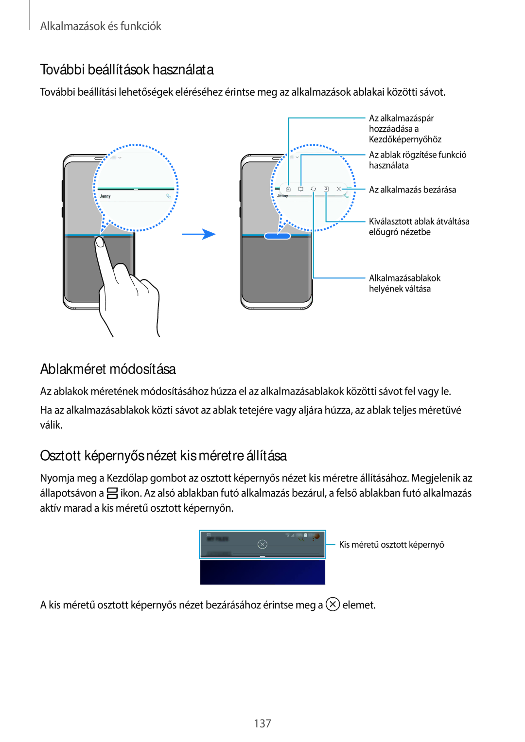 Samsung SM-G960FZPAPAN További beállítások használata, Ablakméret módosítása, Osztott képernyős nézet kis méretre állítása 