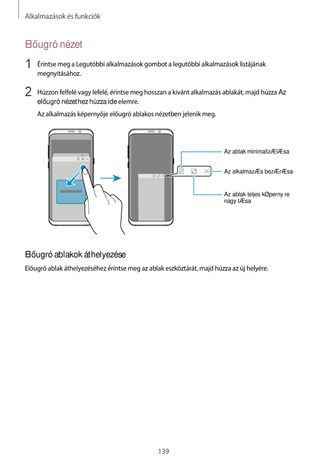 Samsung SM-G960FZKAVDH, SM-G965FZKAVDH, SM-G960FZBDXEH Előugró ablakok áthelyezése, Előugró nézethez húzza ide elemre 