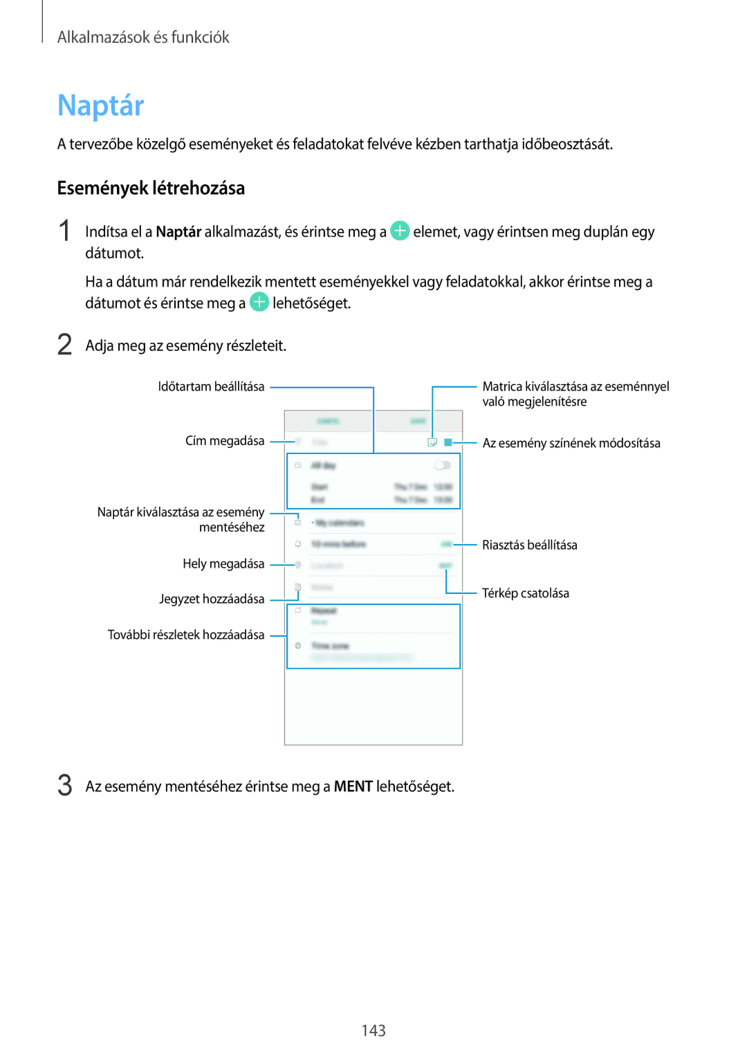 Samsung SM-G960FZKDXEH manual Naptár, Események létrehozása, Dátumot, Az esemény mentéséhez érintse meg a Ment lehetőséget 