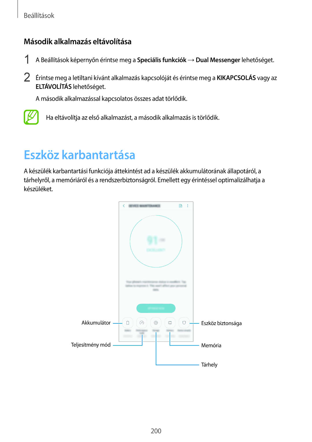 Samsung SM-G960FZPAPAN, SM-G965FZKAVDH, SM-G960FZBDXEH, SM-G960FZPDXEH Eszköz karbantartása, Második alkalmazás eltávolítása 