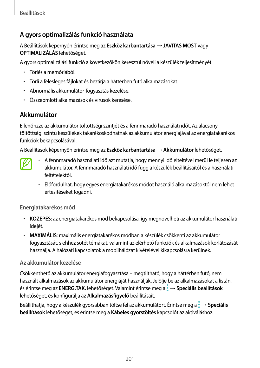 Samsung SM-G960FZBAVDH Gyors optimalizálás funkció használata, Akkumulátor, Energiatakarékos mód, Az akkumulátor kezelése 