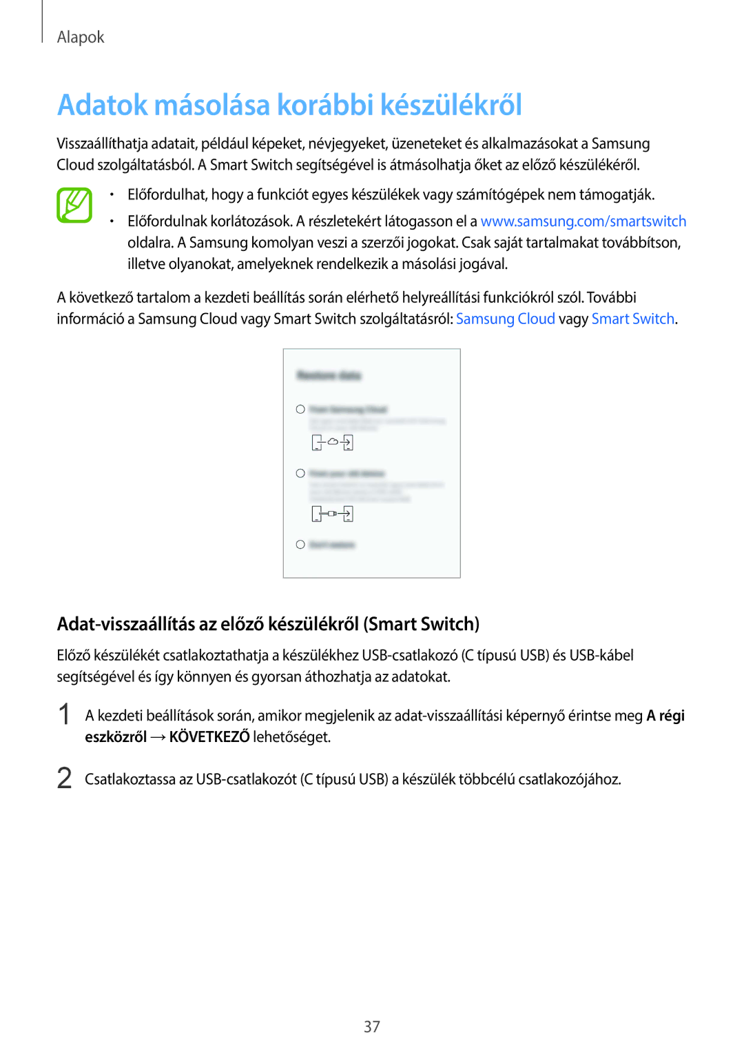 Samsung SM-G960FZPDXEH manual Adatok másolása korábbi készülékről, Adat-visszaállítás az előző készülékről Smart Switch 