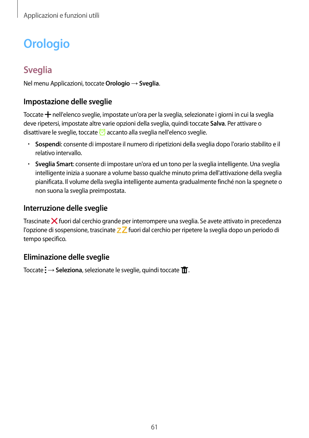 Samsung SM-J100HZKATIM, SM-J100HZKAPLS manual Orologio, Sveglia, Impostazione delle sveglie, Interruzione delle sveglie 