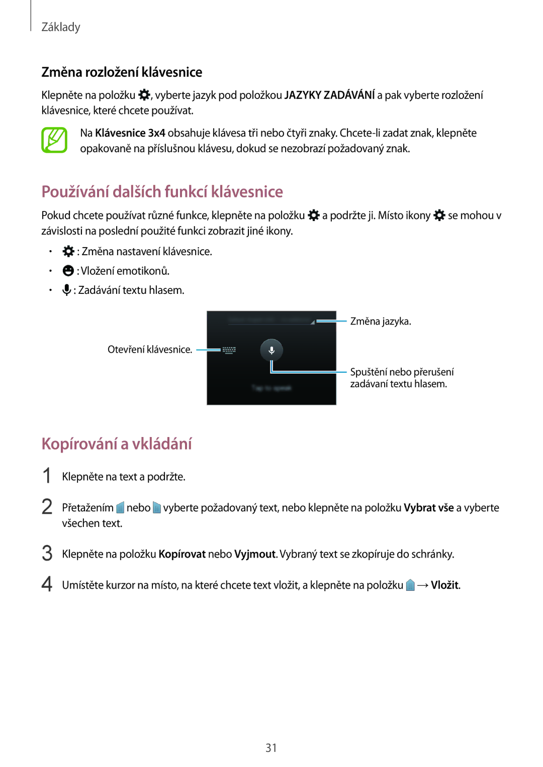 Samsung SM-J100HZKAORX manual Používání dalších funkcí klávesnice, Kopírování a vkládání, Změna rozložení klávesnice 