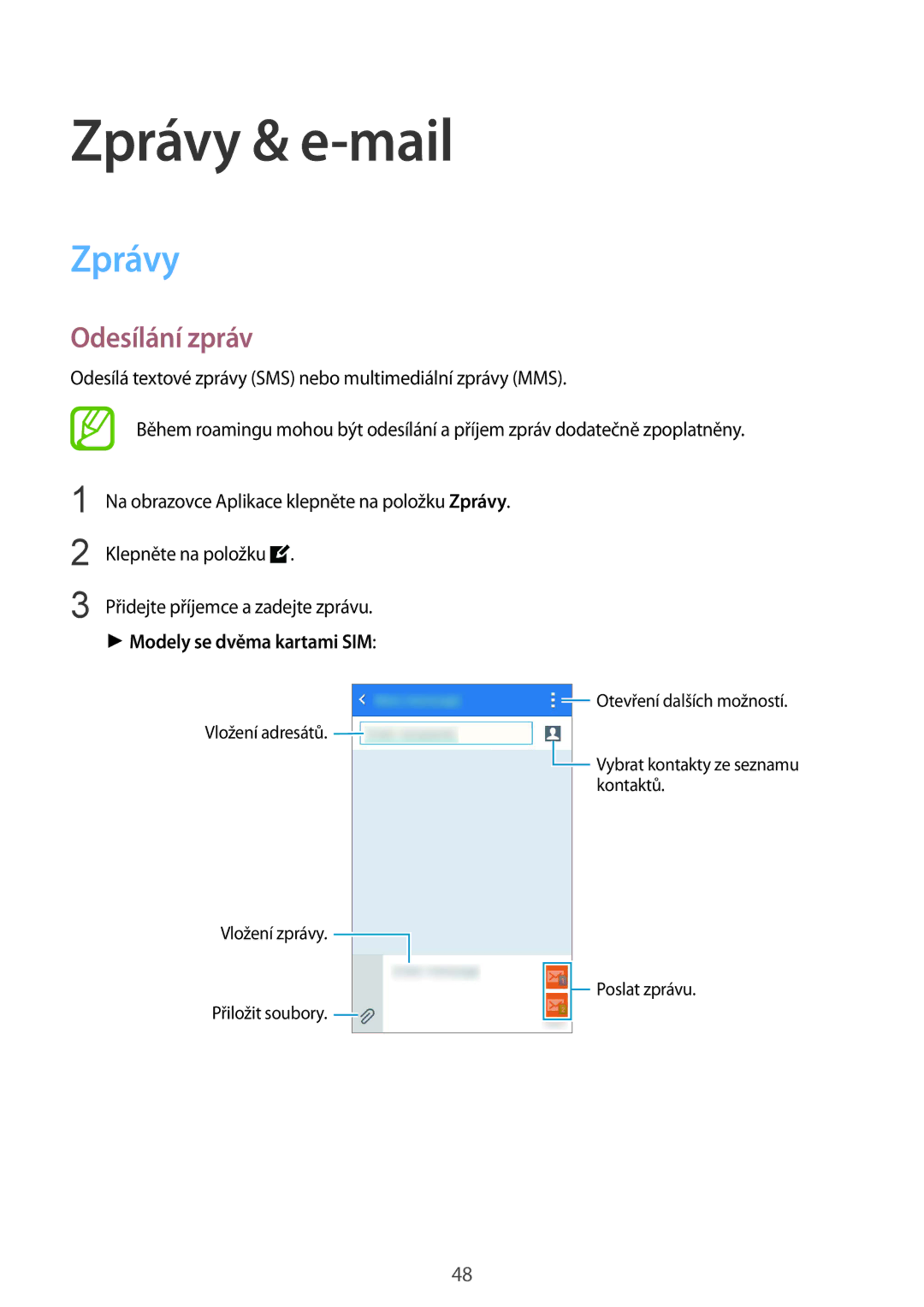 Samsung SM2J100HZKAVDH, SM-J100HZKAPLS, SM-J100HZWDATO manual Zprávy & e-mail, Odesílání zpráv, Modely se dvěma kartami SIM 