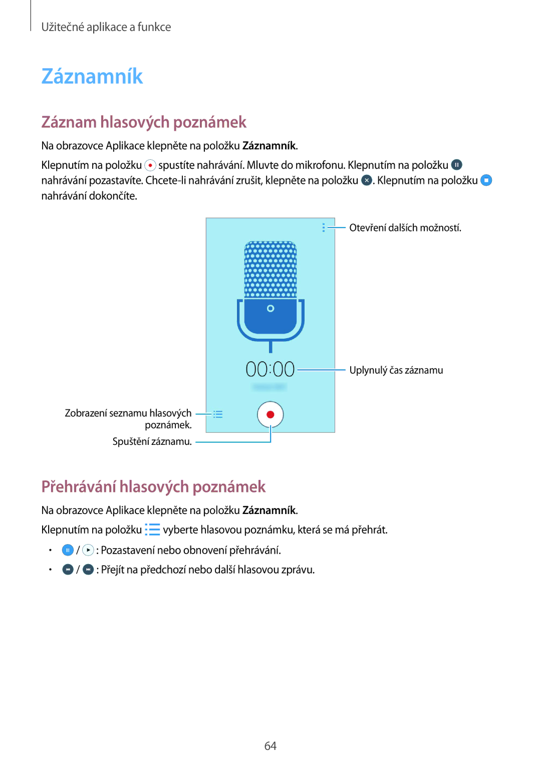 Samsung SM-J100HZKAPRT, SM-J100HZKAPLS, SM-J100HZWDATO Záznamník, Záznam hlasových poznámek, Přehrávání hlasových poznámek 