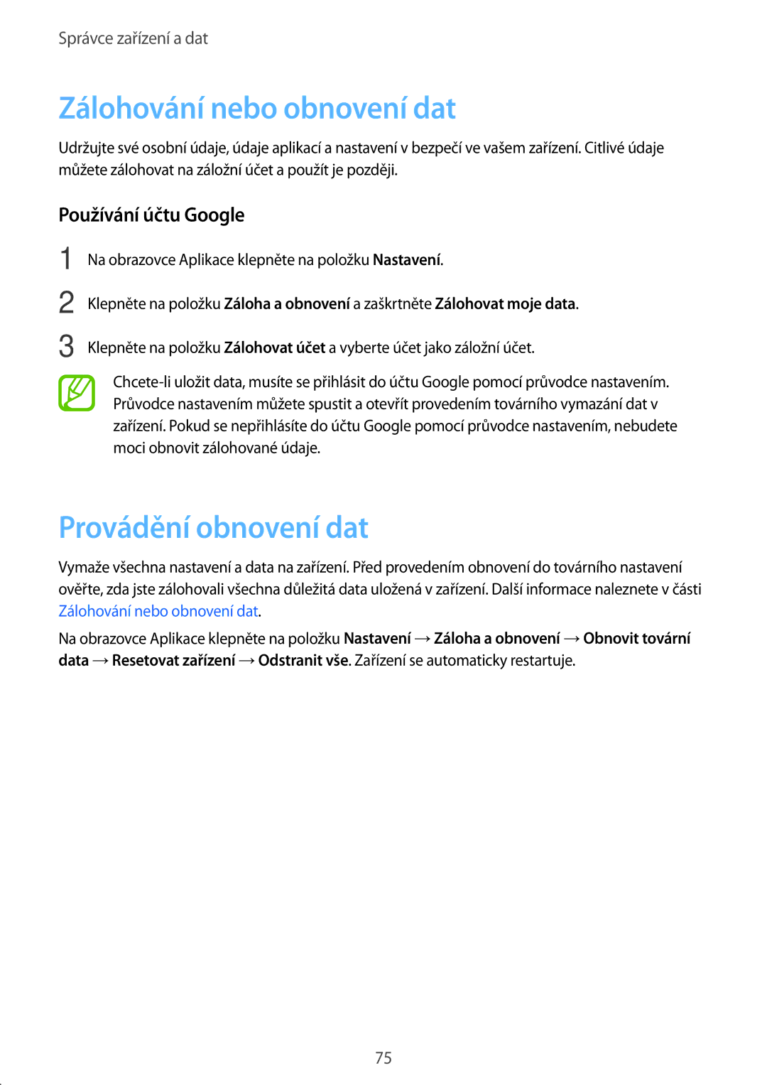Samsung SM2J100HZKAORX, SM-J100HZKAPLS manual Zálohování nebo obnovení dat, Provádění obnovení dat, Používání účtu Google 