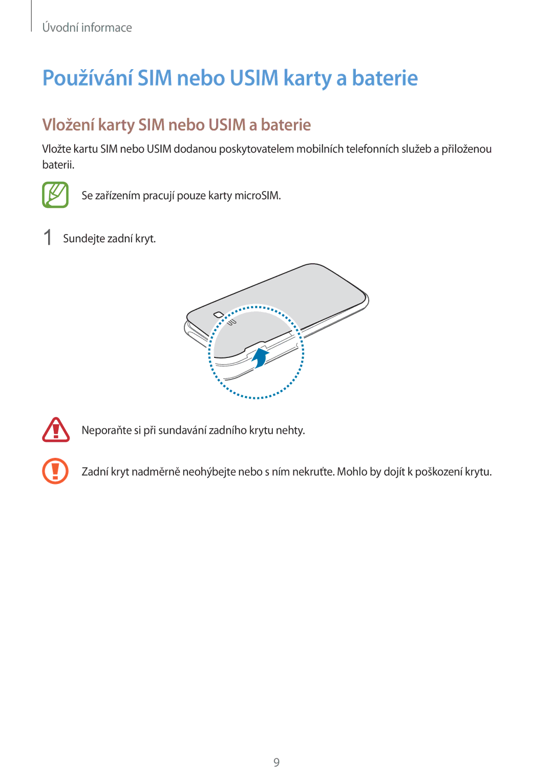 Samsung SM-J100HZWDEUR, SM-J100HZKAPLS manual Používání SIM nebo Usim karty a baterie, Vložení karty SIM nebo Usim a baterie 