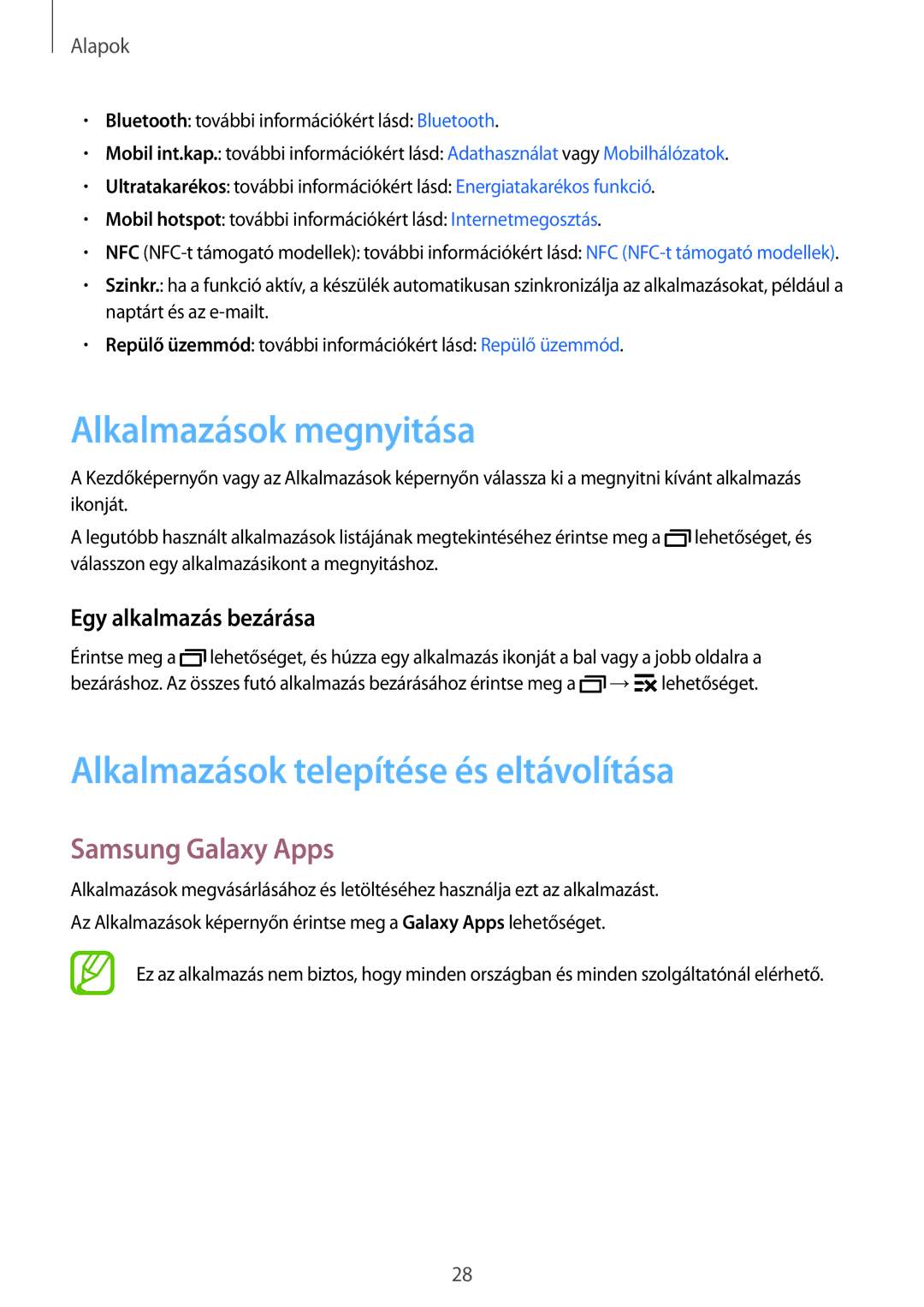 Samsung SM-J100HZBDXEH manual Alkalmazások megnyitása, Alkalmazások telepítése és eltávolítása, Samsung Galaxy Apps 