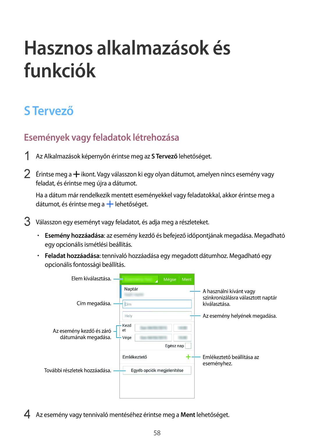 Samsung SM-J100HZWAXEO, SM-J100HZKAPLS, SM-J100HZWDATO, SM-J100HZKAXEO manual Tervező, Események vagy feladatok létrehozása 