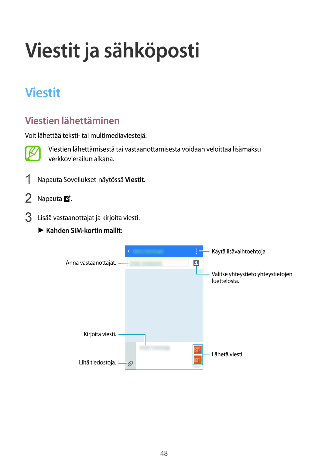 Samsung SM-J100HZKANEE, SM-J100HZKATEN manual Viestit ja sähköposti, Viestien lähettäminen, Kahden SIM-kortin mallit 