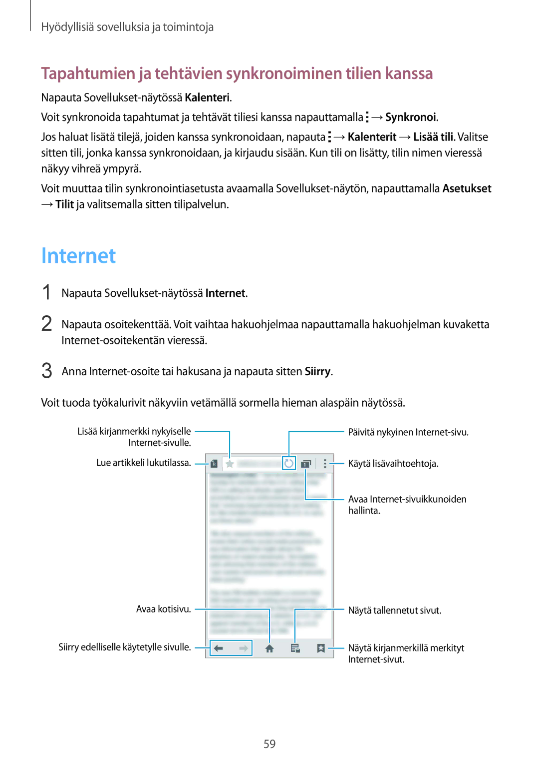 Samsung SM-J100HZBANEE, SM-J100HZKATEN, SM-J100HZWATEN manual Internet, Tapahtumien ja tehtävien synkronoiminen tilien kanssa 