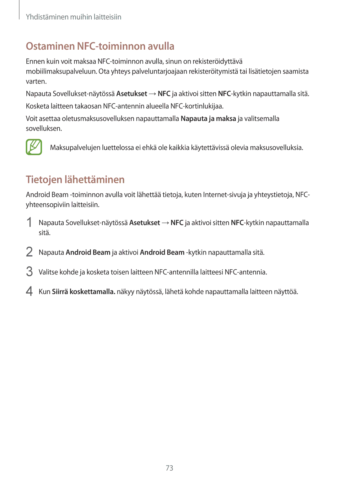 Samsung SM-J100HZKANEE, SM-J100HZKATEN, SM-J100HZWATEN, SM-J100HZWANEE Ostaminen NFC-toiminnon avulla, Tietojen lähettäminen 