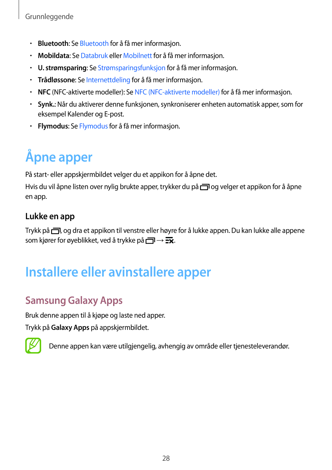 Samsung SM-J100HZKANEE, SM-J100HZKATEN Åpne apper, Installere eller avinstallere apper, Samsung Galaxy Apps, Lukke en app 