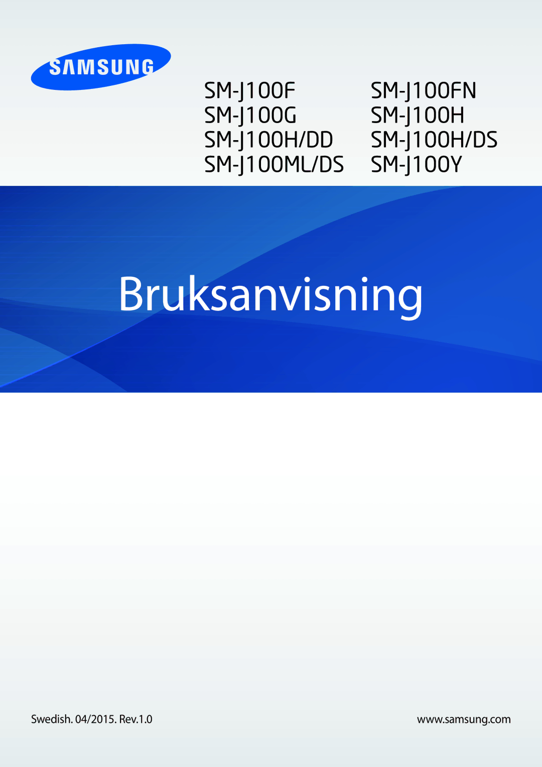 Samsung SM-J100HZWATEN, SM-J100HZKATEN, SM-J100HZWANEE, SM-J100HZKANEE, SM-J100HZBANEE manual Bruksanvisning 