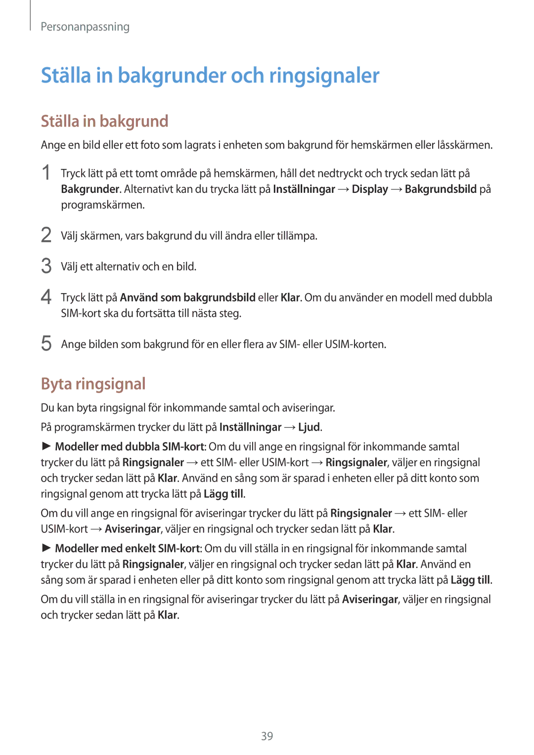 Samsung SM-J100HZBANEE, SM-J100HZKATEN, SM-J100HZWATEN manual Ställa in bakgrunder och ringsignaler, Byta ringsignal 