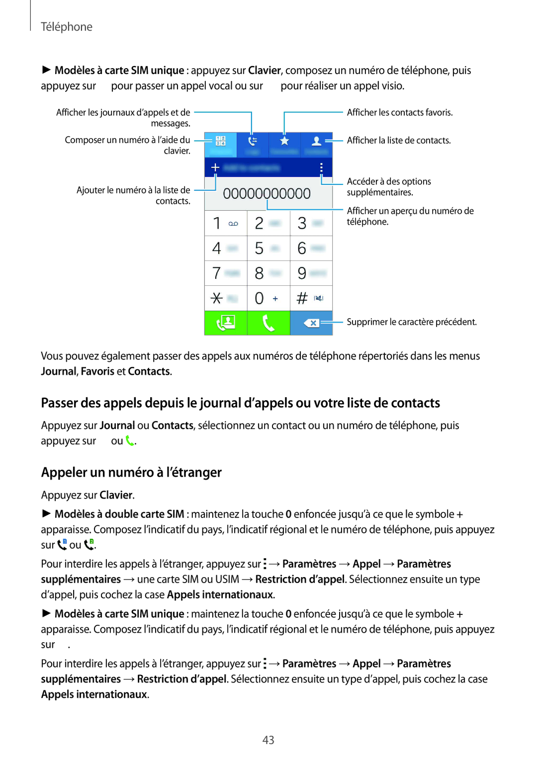 Samsung SM-J100HZWAXEF, SM-J100HZKAXEF manual Appeler un numéro à l’étranger, Téléphone 