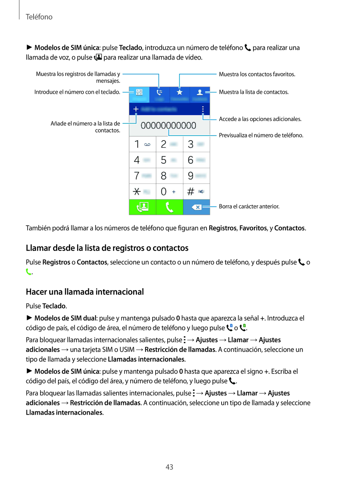 Samsung SM-J100HZWAPHE manual Llamar desde la lista de registros o contactos, Hacer una llamada internacional 