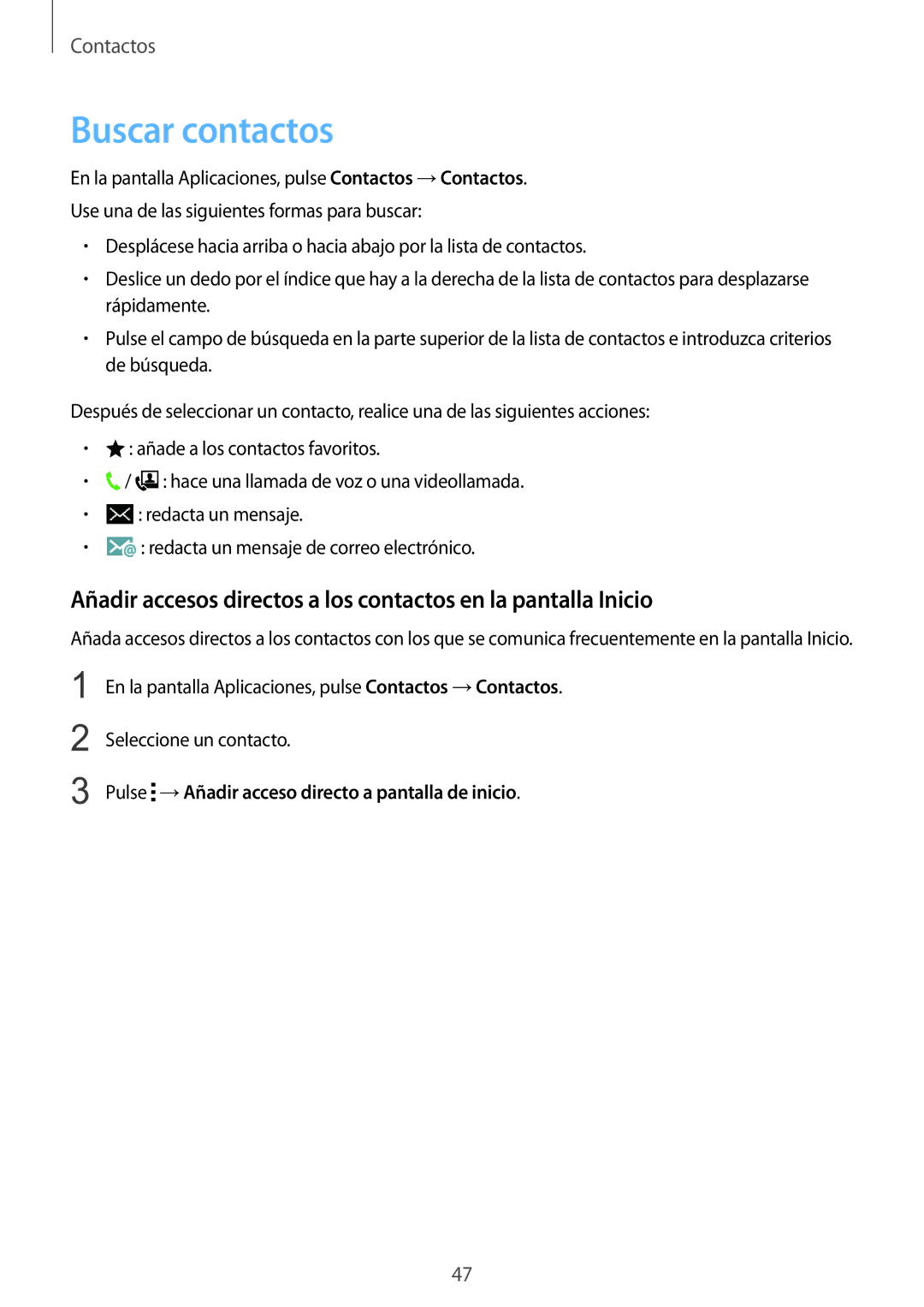 Samsung SM-J100HZWAPHE manual Buscar contactos, Pulse →Añadir acceso directo a pantalla de inicio 