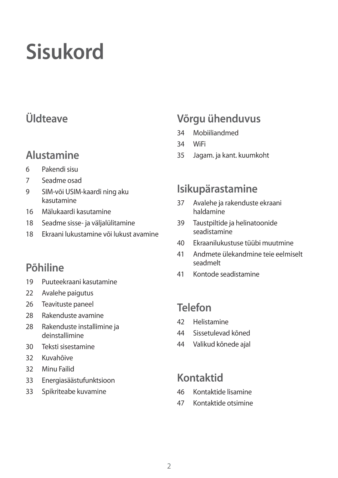 Samsung SM-J100HZBDSEB Sisukord, Mobiiliandmed WiFi Jagam. ja kant. kuumkoht, Avalehe ja rakenduste ekraani haldamine 