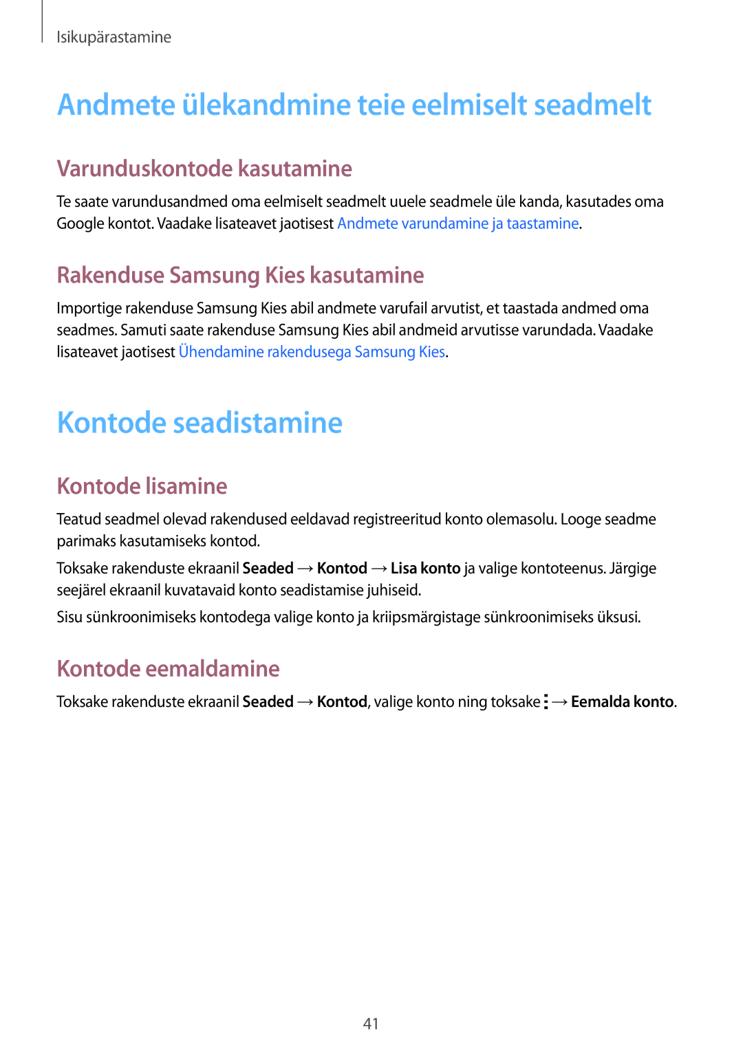 Samsung SM-J100HZWASEB, SM-J100HZWDSEB Kontode seadistamine, Varunduskontode kasutamine, Rakenduse Samsung Kies kasutamine 