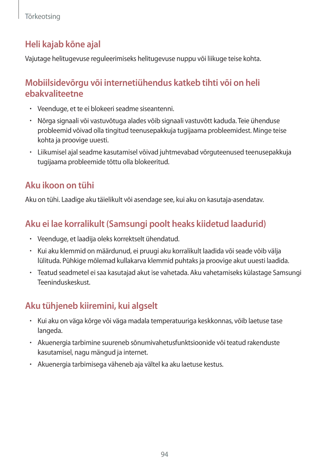 Samsung SM-J100HZKASEB manual Aku tühjeneb kiiremini, kui algselt, Veenduge, et laadija oleks korrektselt ühendatud 