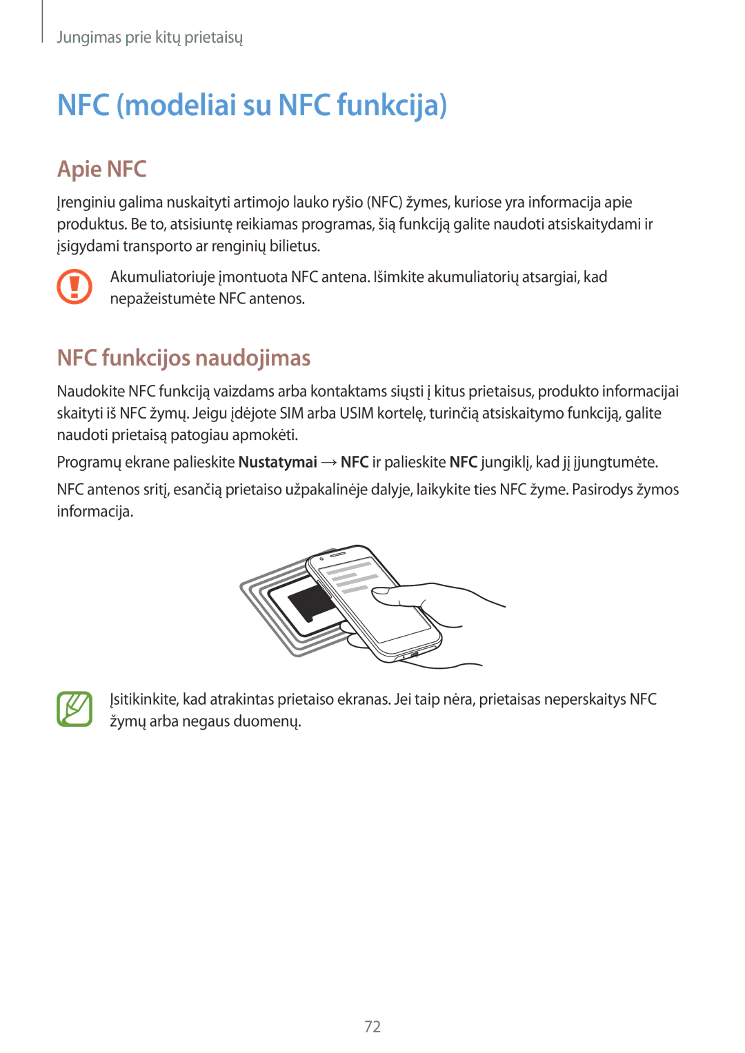 Samsung SM-J100HZWDSEB, SM-J100HZBASEB, SM-J100HZBDSEB NFC modeliai su NFC funkcija, Apie NFC, NFC funkcijos naudojimas 