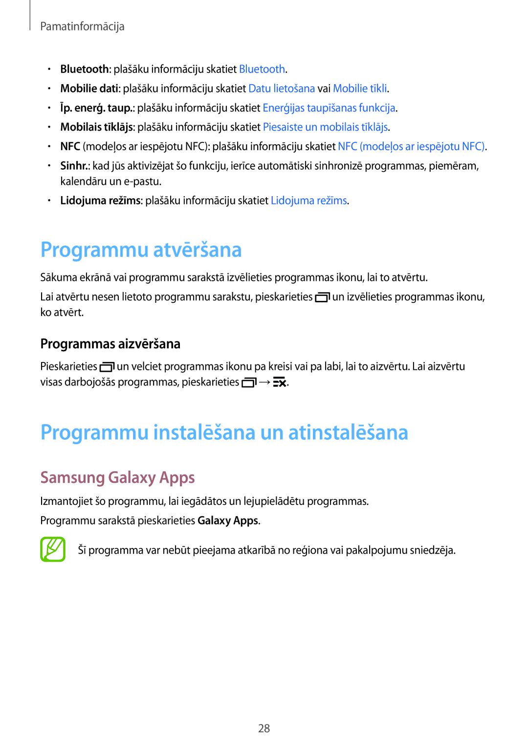 Samsung SM-J100HZKASEB, SM-J100HZWDSEB Programmu atvēršana, Programmu instalēšana un atinstalēšana, Samsung Galaxy Apps 