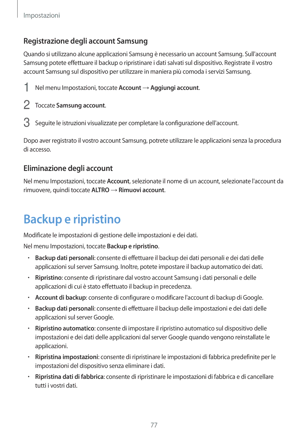 Samsung SM-J120FZWNITV manual Backup e ripristino, Registrazione degli account Samsung, Eliminazione degli account 