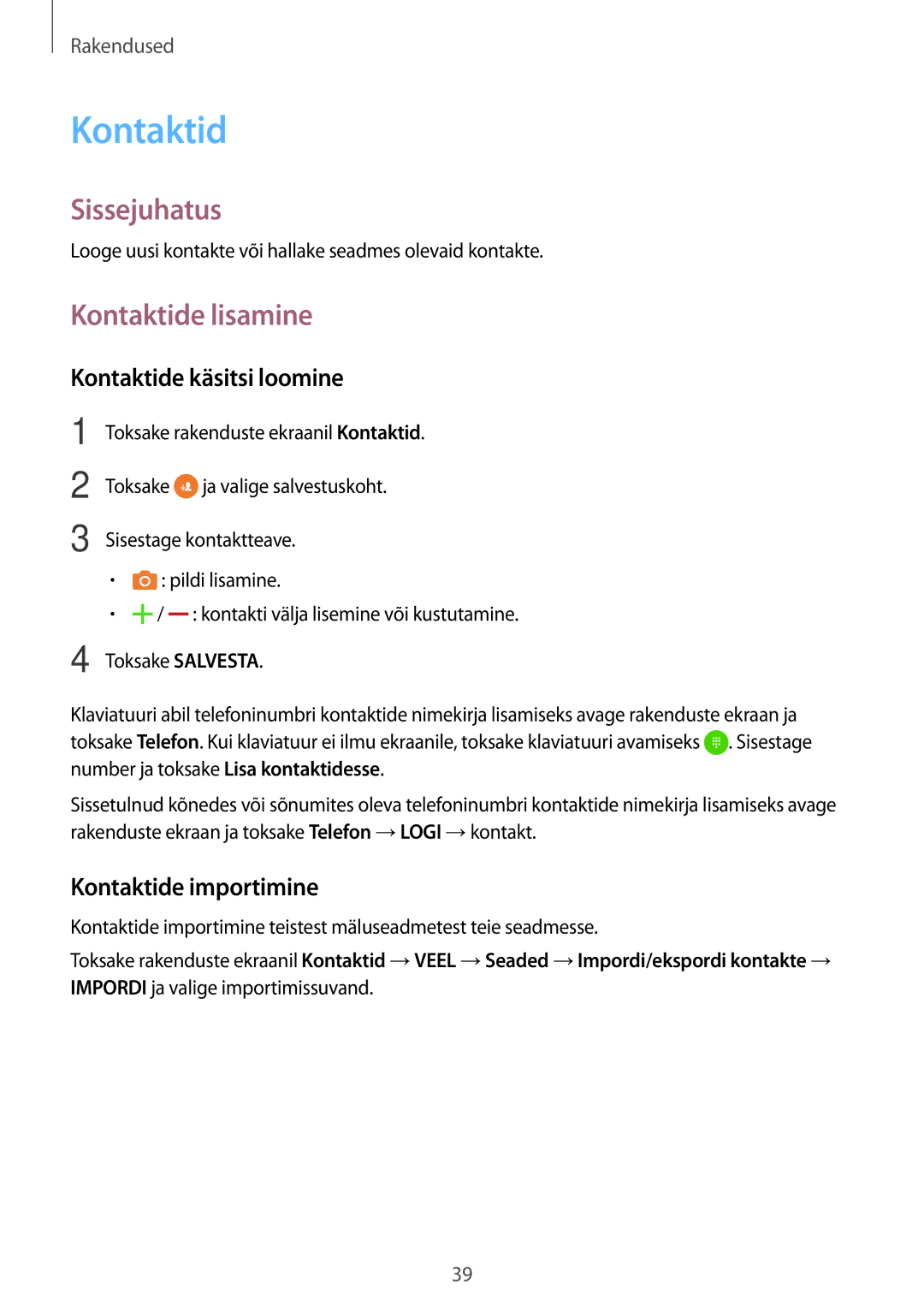 Samsung SM-J120FZDNSEB, SM-J120FZKNSEB manual Kontaktide lisamine, Kontaktide käsitsi loomine, Kontaktide importimine 