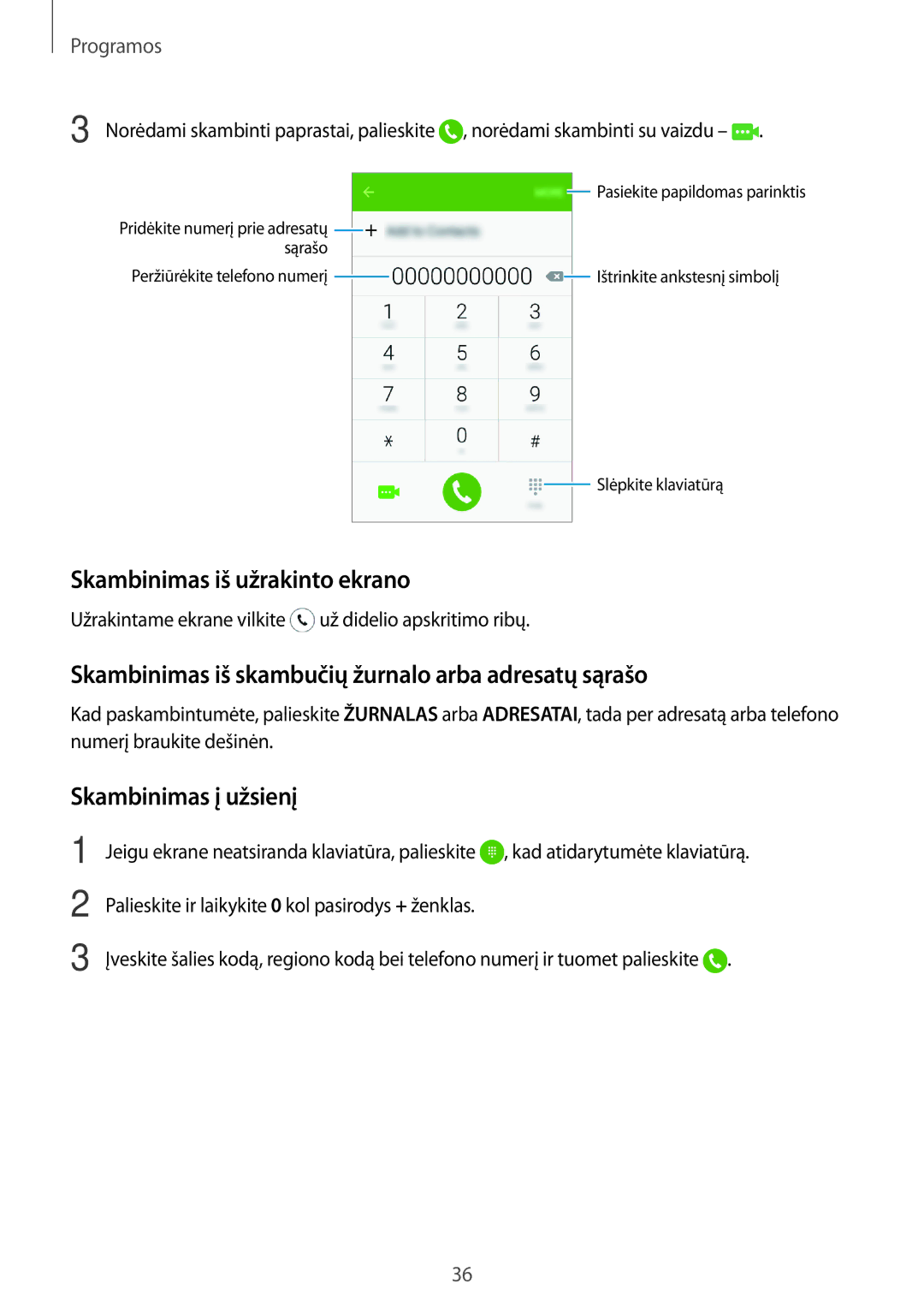 Samsung SM-J120FZKNSEB manual Skambinimas iš užrakinto ekrano, Skambinimas iš skambučių žurnalo arba adresatų sąrašo 