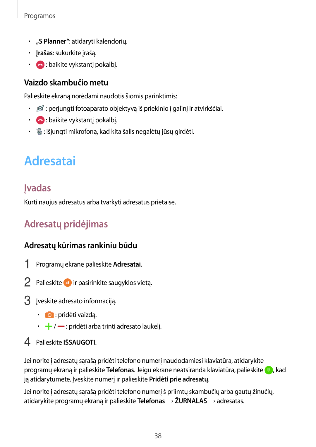 Samsung SM-J120FZKNSEB manual Adresatai, Adresatų pridėjimas, Vaizdo skambučio metu, Adresatų kūrimas rankiniu būdu 