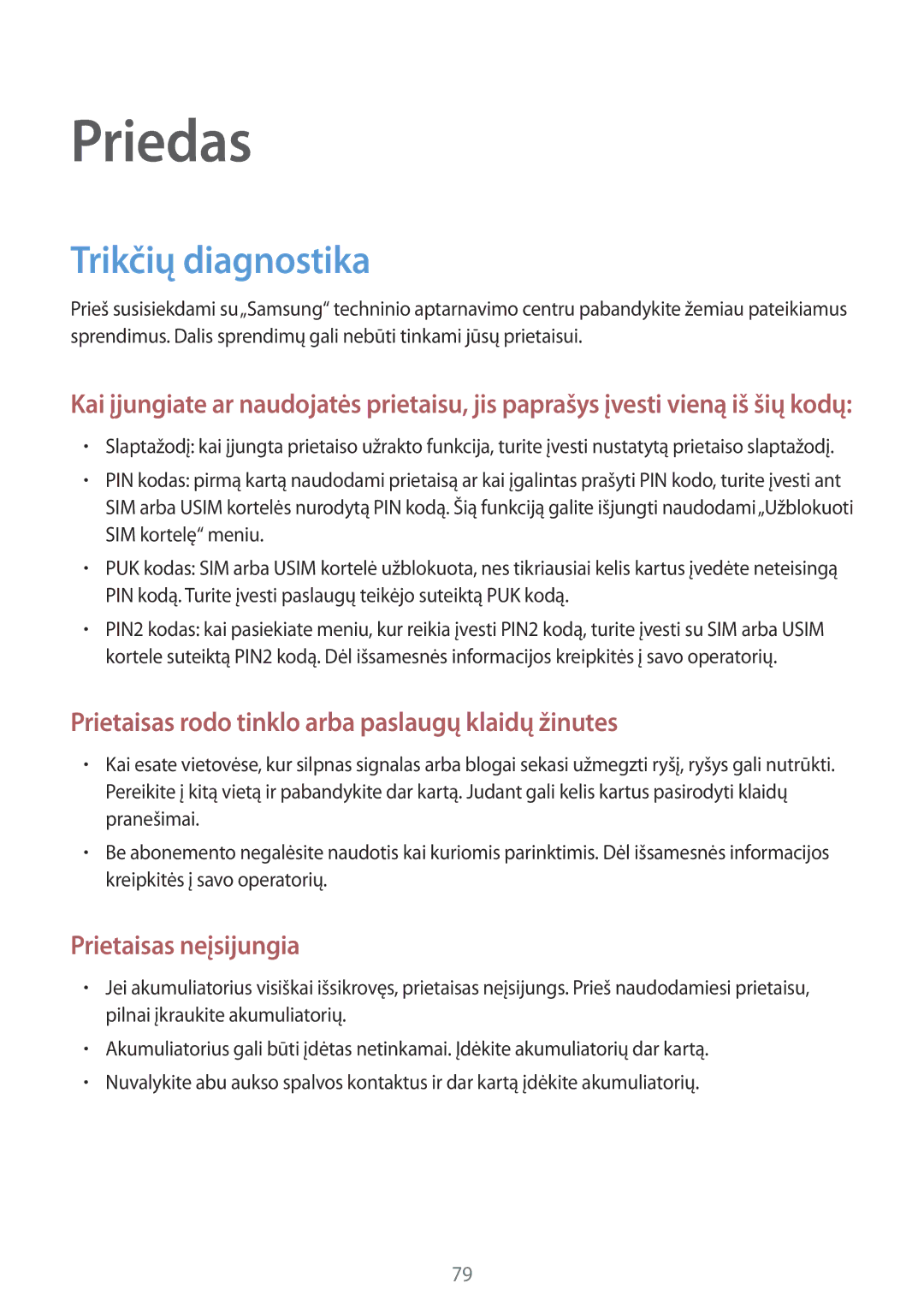 Samsung SM-J120FZDNSEB, SM-J120FZKNSEB manual Priedas, Trikčių diagnostika 