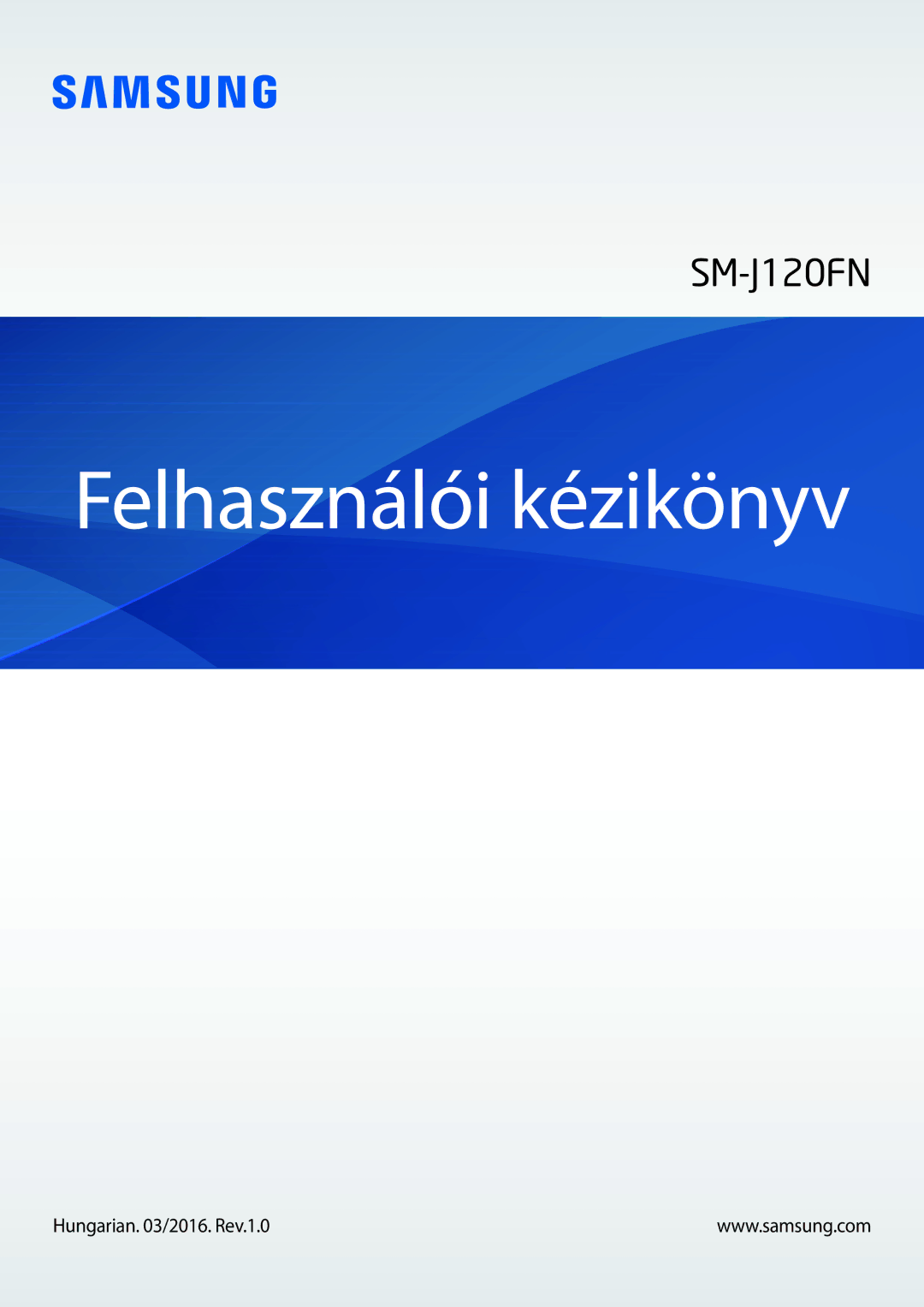 Samsung SM-J120FZKNEUR, SM-J120FZWNEUR, SM2J120FZDNORX, SM2J120FZDNXEH, SM2J120FZKNVDH manual Felhasználói kézikönyv 