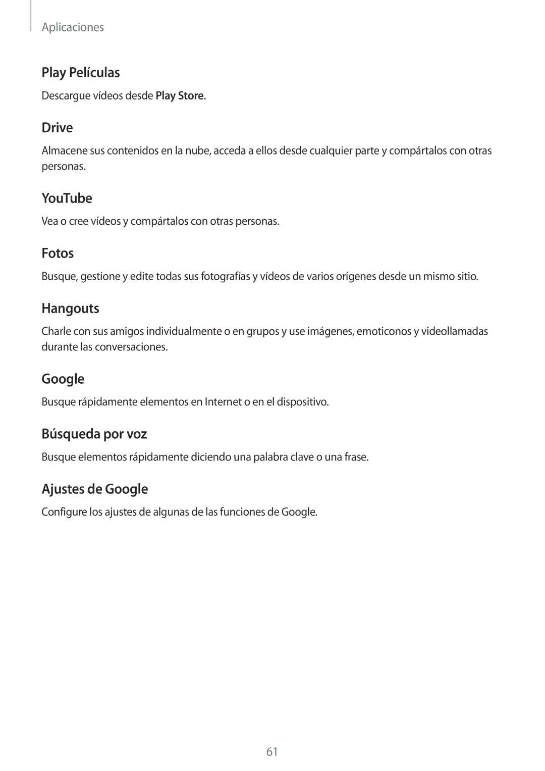 Samsung SM-J120FZWNPHE manual Play Películas, Drive, YouTube, Fotos, Hangouts, Búsqueda por voz, Ajustes de Google 