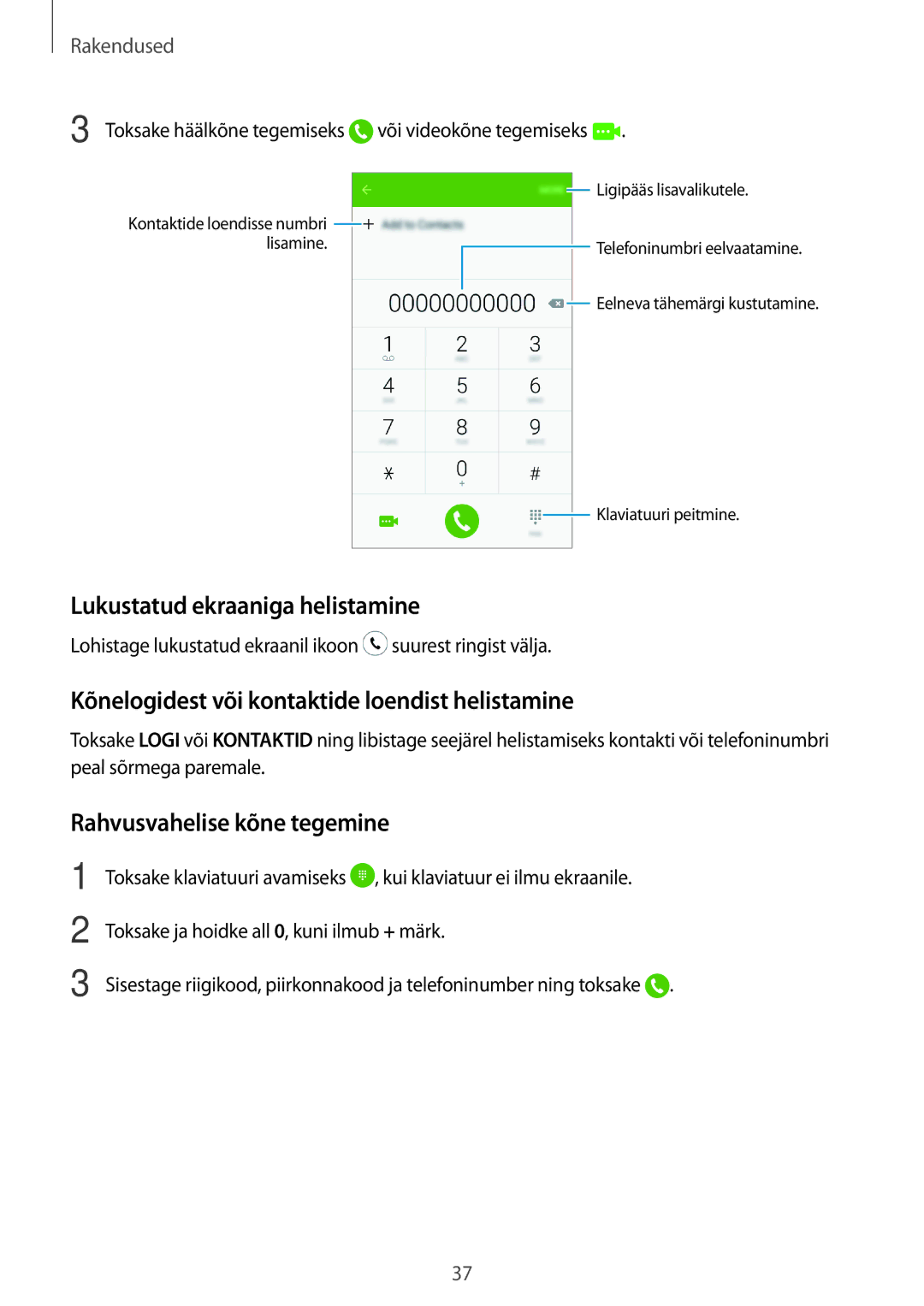 Samsung SM-J320FZKNSEB, SM-J320FZDNSEB Lukustatud ekraaniga helistamine, Kõnelogidest või kontaktide loendist helistamine 