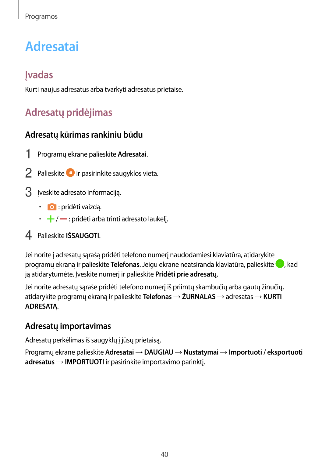 Samsung SM-J320FZDNSEB manual Adresatai, Adresatų pridėjimas, Adresatų kūrimas rankiniu būdu, Adresatų importavimas 