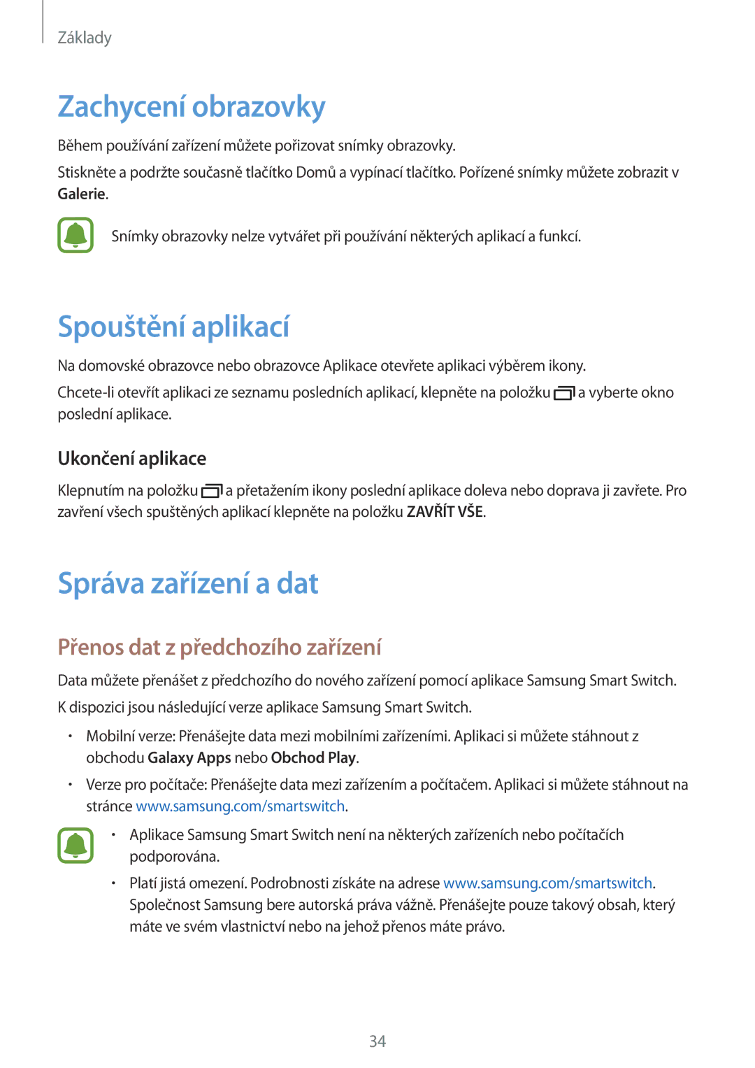 Samsung SM-J320FZKDETL Zachycení obrazovky, Spouštění aplikací, Správa zařízení a dat, Přenos dat z předchozího zařízení 