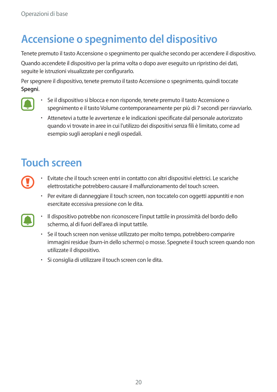 Samsung SM-J320FZWDITV, SM-J320FZKDITV, SM-J320FZWNITV manual Accensione o spegnimento del dispositivo, Touch screen 