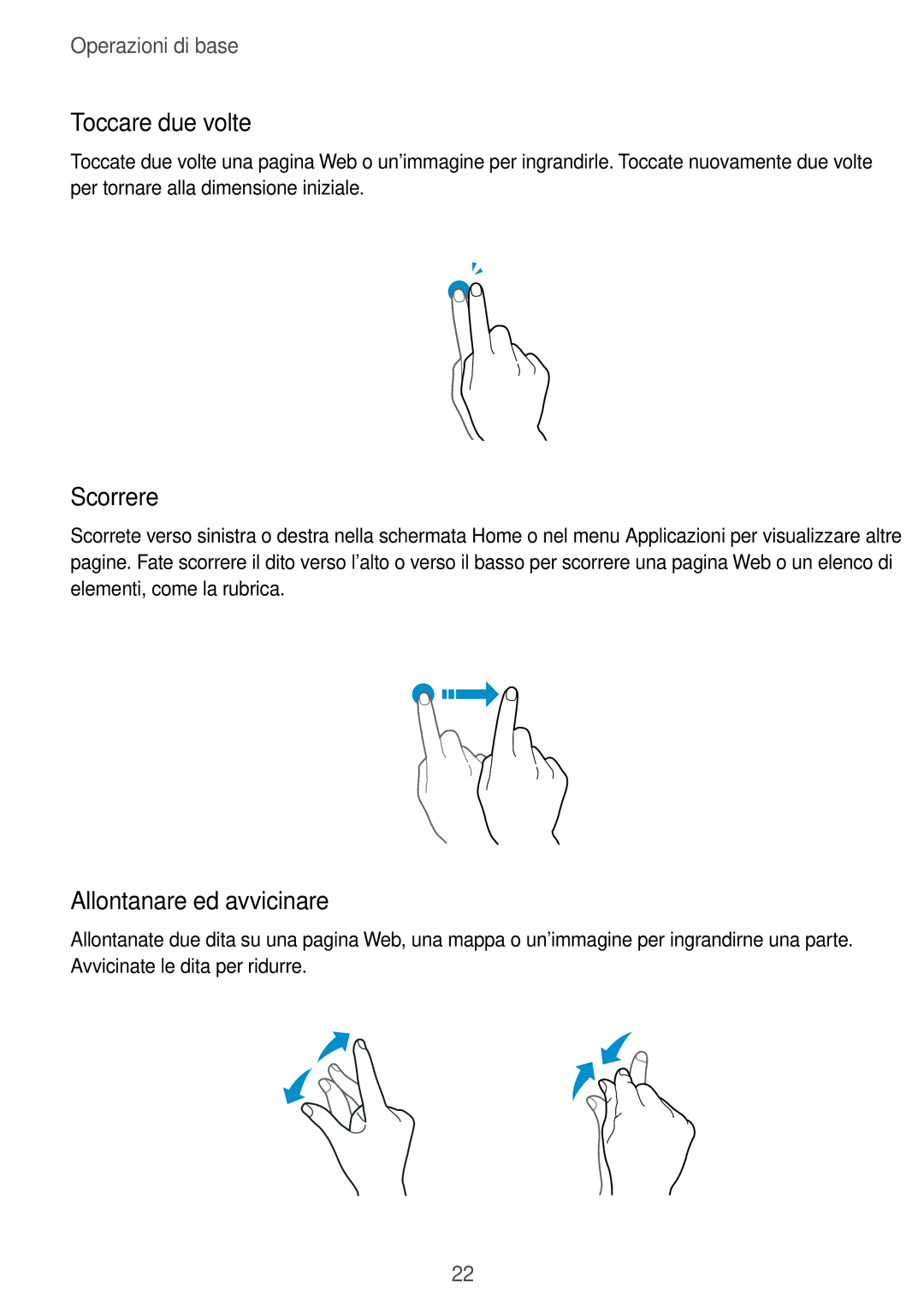 Samsung SM-J320FZKNITV, SM-J320FZKDITV, SM-J320FZWNITV manual Toccare due volte, Scorrere, Allontanare ed avvicinare 