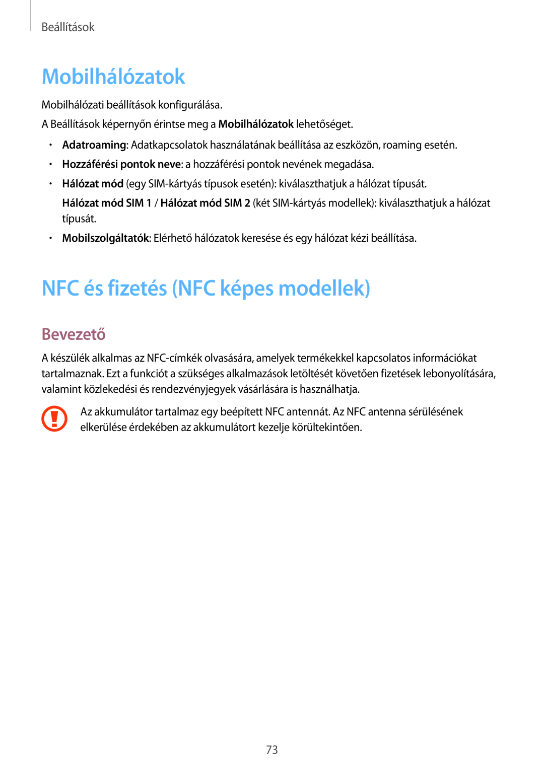 Samsung SM-J320FZDDXEH, SM-J320FZWDXEH, SM-J320FZKDXEH manual Mobilhálózatok, NFC és fizetés NFC képes modellek 