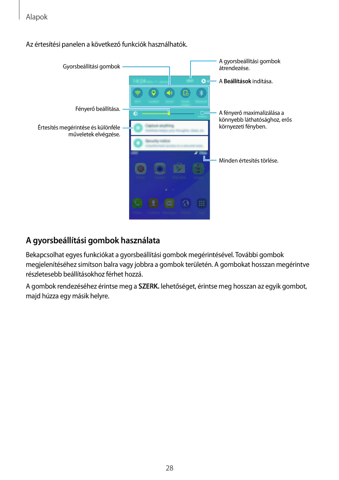 Samsung SM-J320FZKNXEH manual Gyorsbeállítási gombok használata, Az értesítési panelen a következő funkciók használhatók 