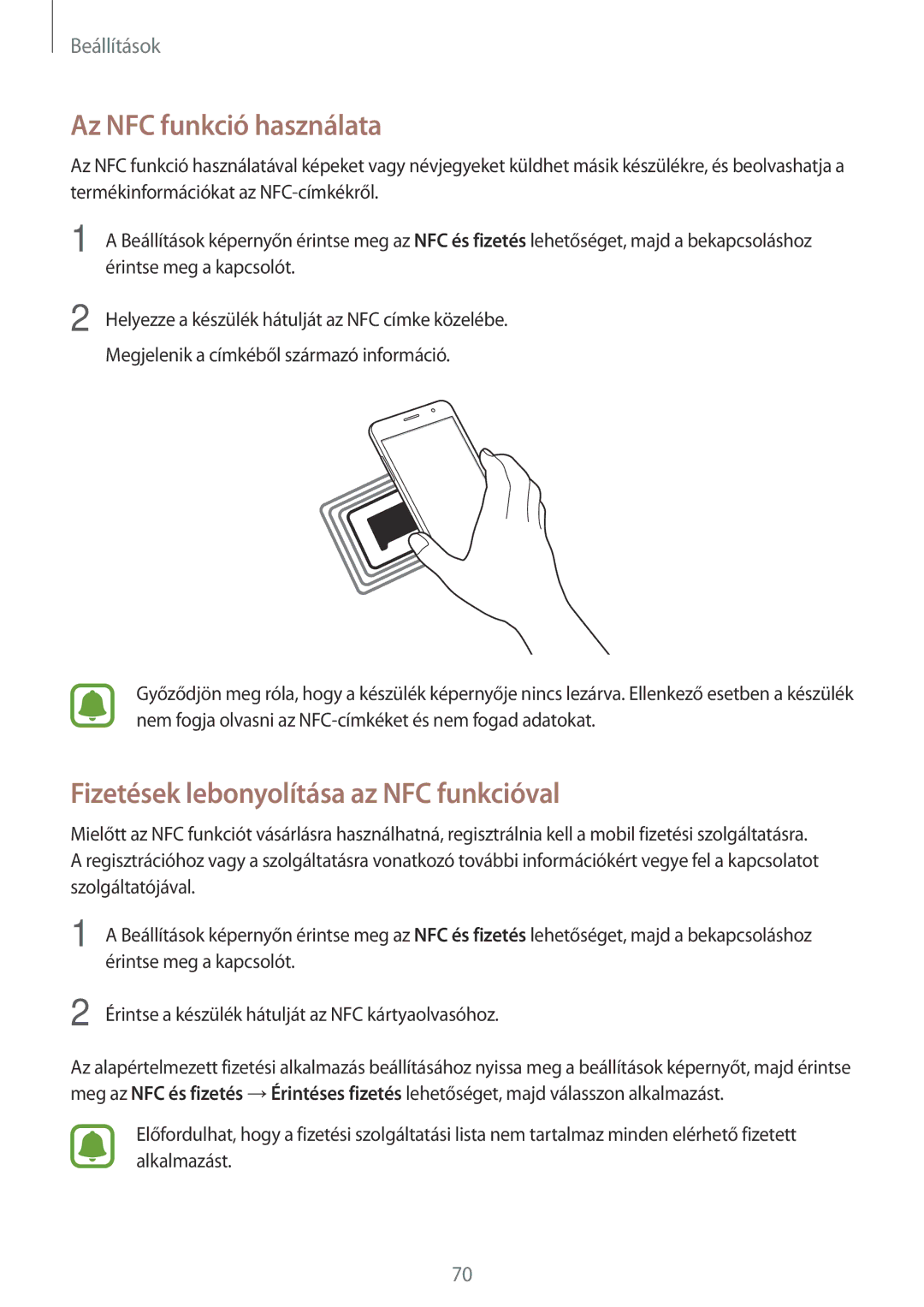 Samsung SM-J320FZKNXEH, SM-J320FZWNXEH, SM-J320FZDNXEH Az NFC funkció használata, Fizetések lebonyolítása az NFC funkcióval 