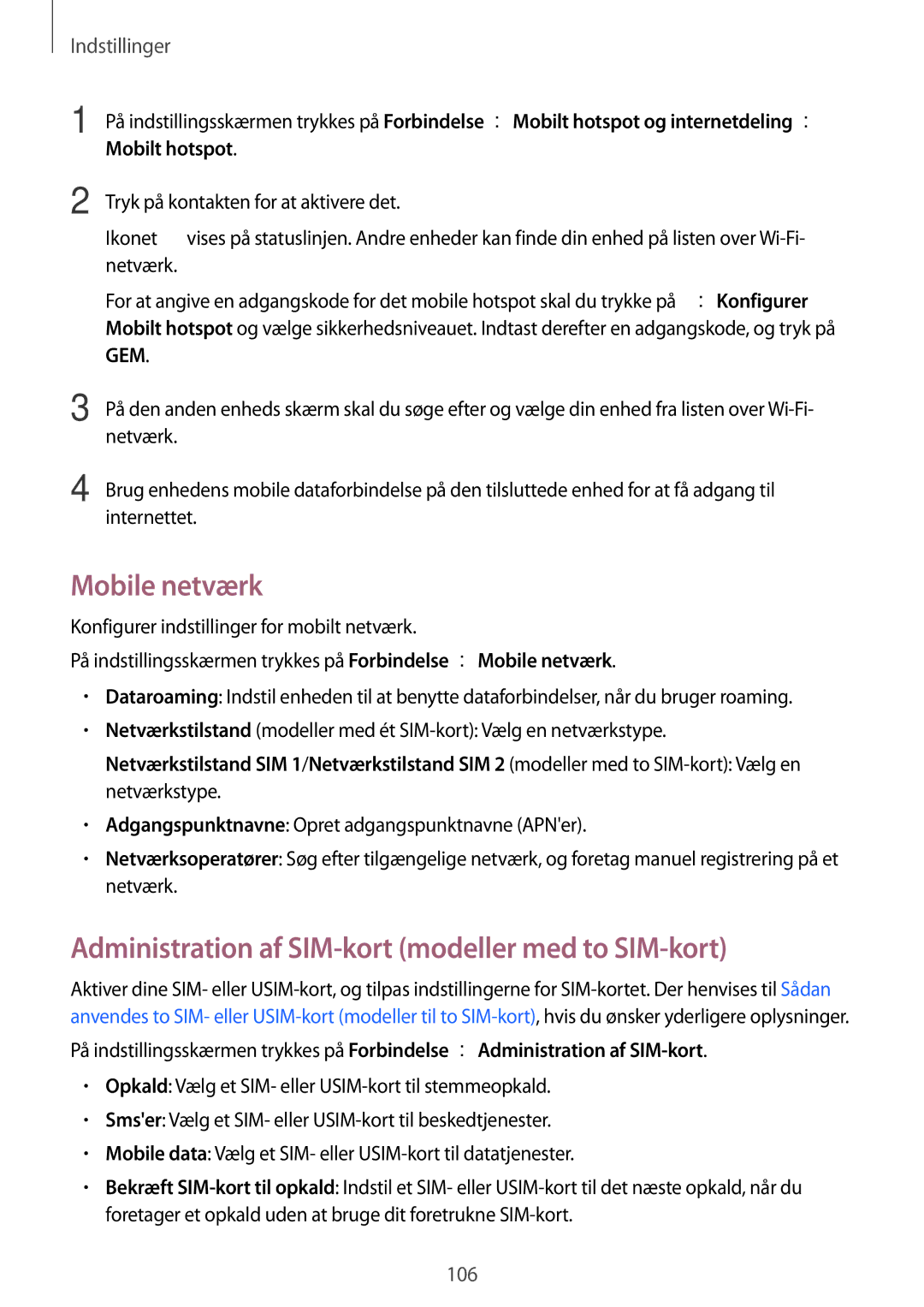 Samsung SM-J330FZKDNEE, SM-J330FZDDNEE, SM-J330FZSDNEE Mobile netværk, Administration af SIM-kort modeller med to SIM-kort 